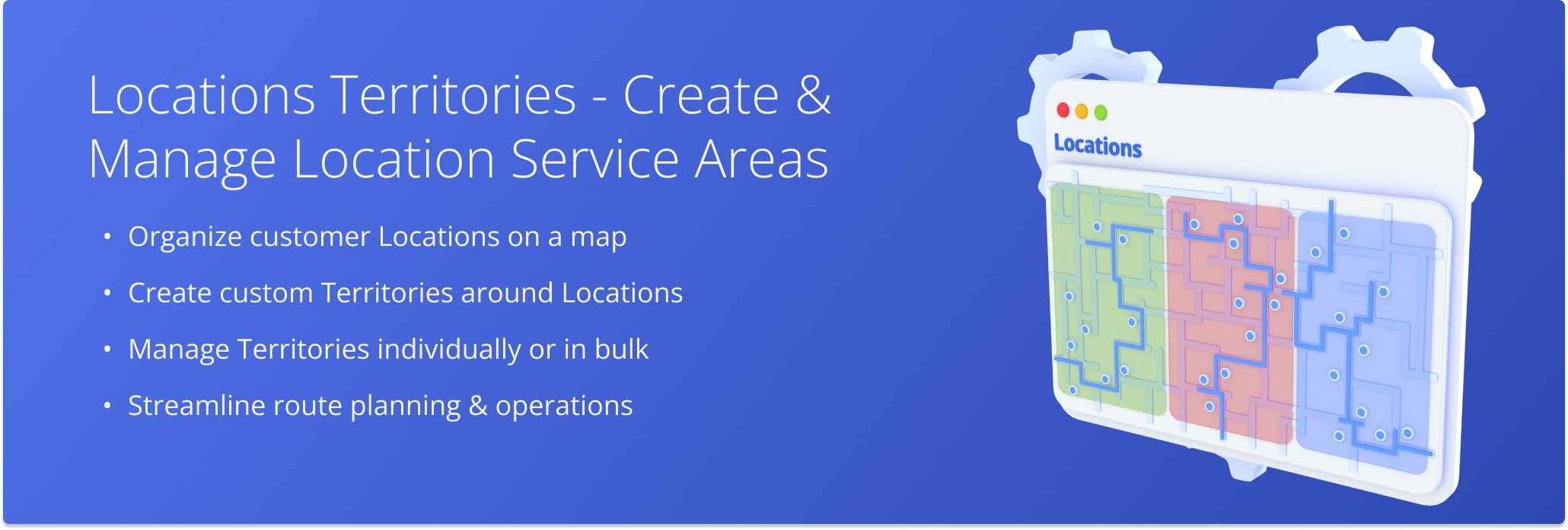 Create custom territories around customer locations to organize and streamline final mile route optimization.