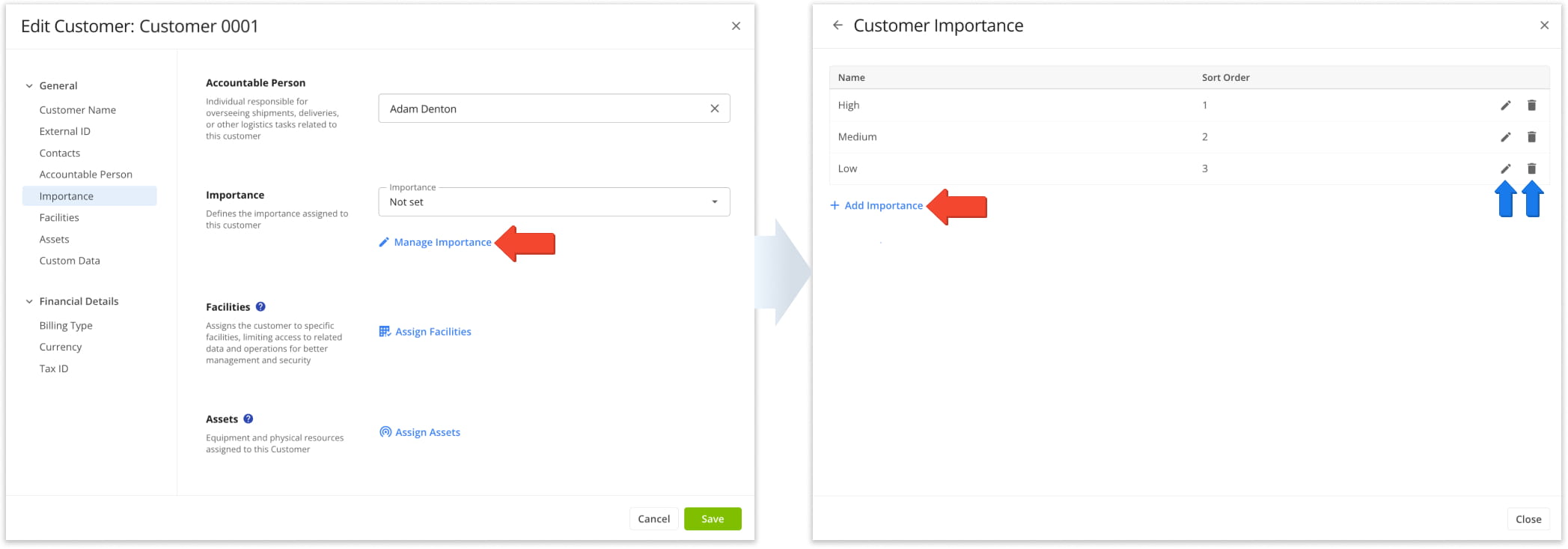 When you add and edit Customers, you can click Manage Importance. You