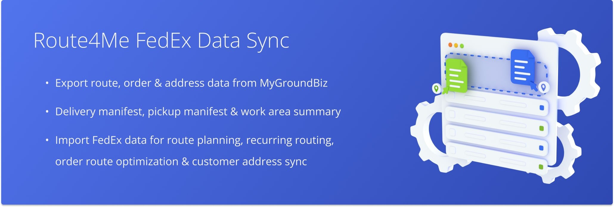 Route4Me's enterprise transportation planning software enables you to easily import data from the FedEx MyGroungBiz business portal.