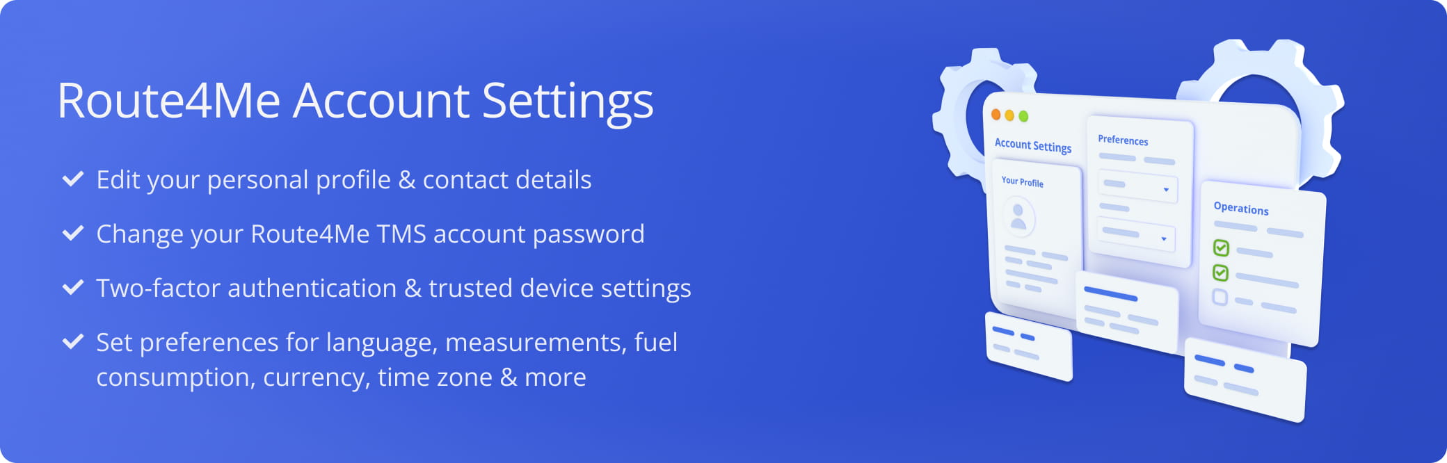 Route4Me Account Settings: profile, sign-in email, password, preferences for language, measurement units, fuel consumptions units, currency, time zone, and more.