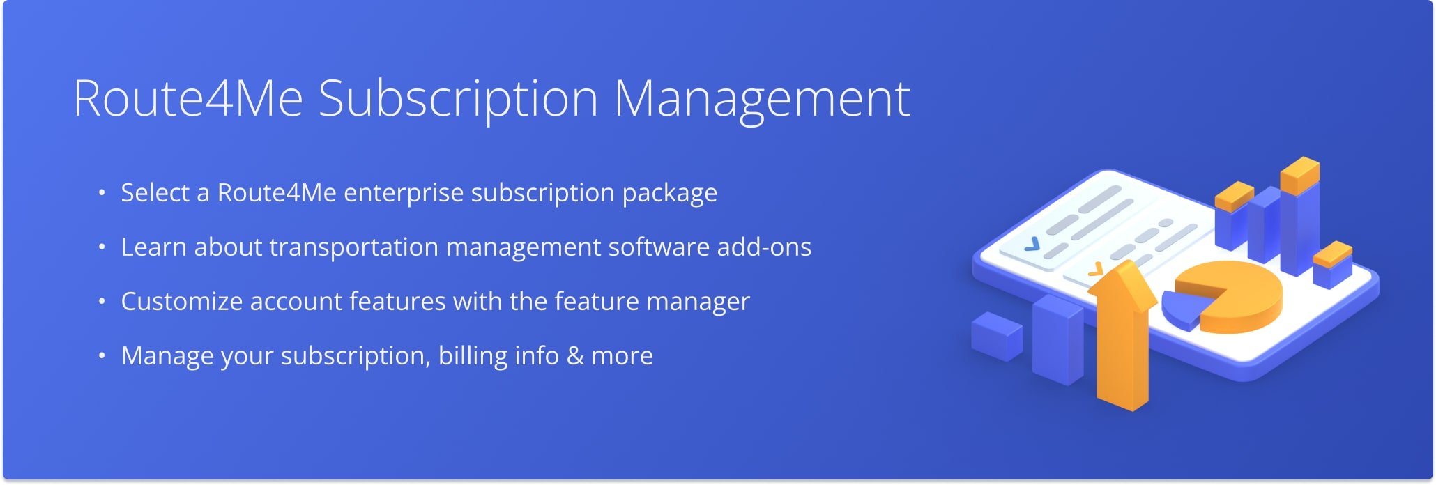Route4Me offers flexible last mile optimization software subscription options designed to simplify complex processes, increase profits, and improve customer satisfaction with every visit and delivery.