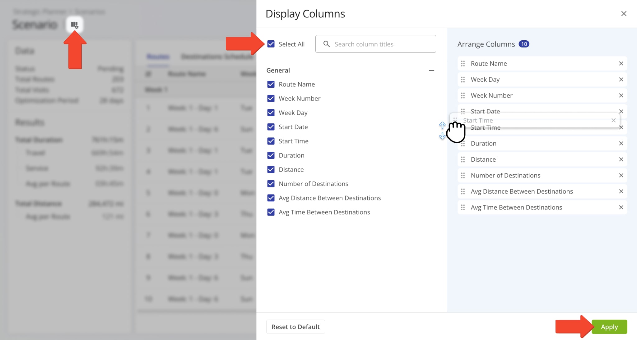 You can easily customize the data shown for your route plans. This streamlines the process of evaluating a strategic scenario and simplifies decision-making.
