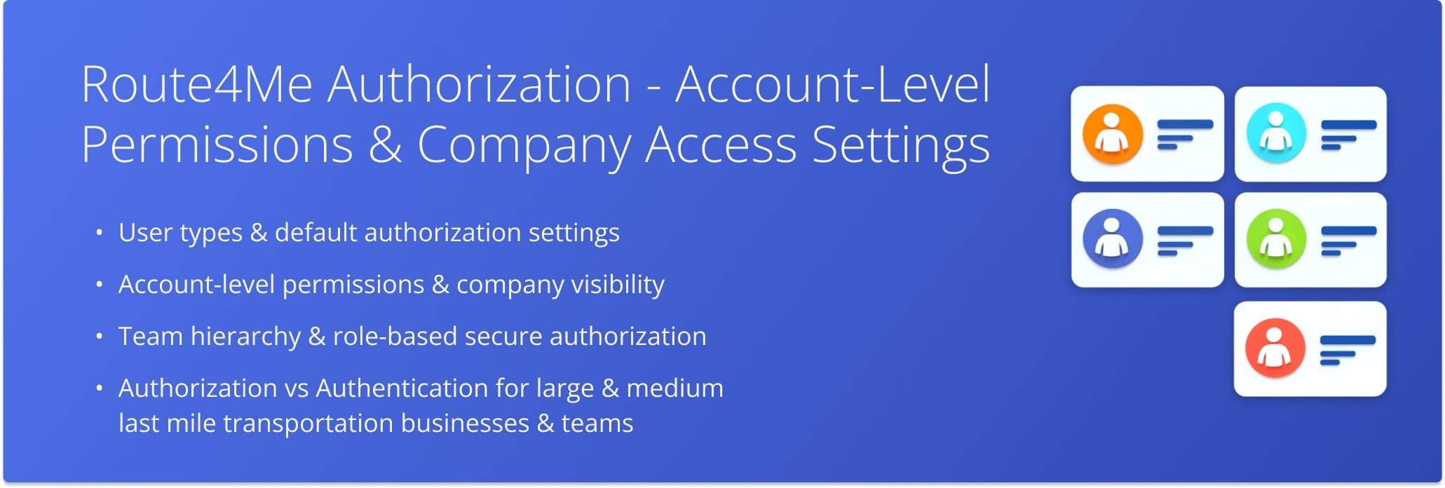 By configuring authorization and permissions settings, you can ensure each team member has the right level of access for their responsibilities in your last mile transportation team.