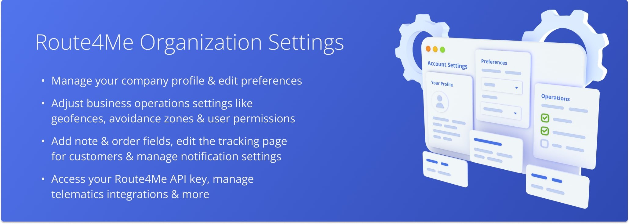 Learn how to manage your Route4Me Organization Settings.