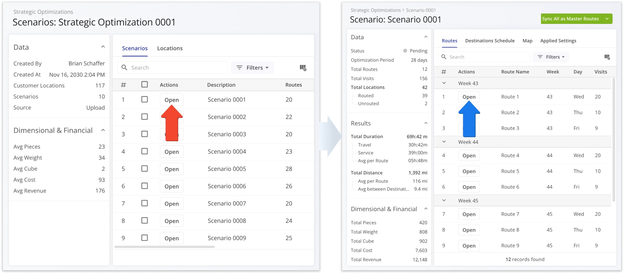 To see your Strategic Optimizations and open Scenarios, go to 'Strategic Routing' > 'Scenarios' from the Navigation Menu. Then, click 'Open' next to a Scenario.