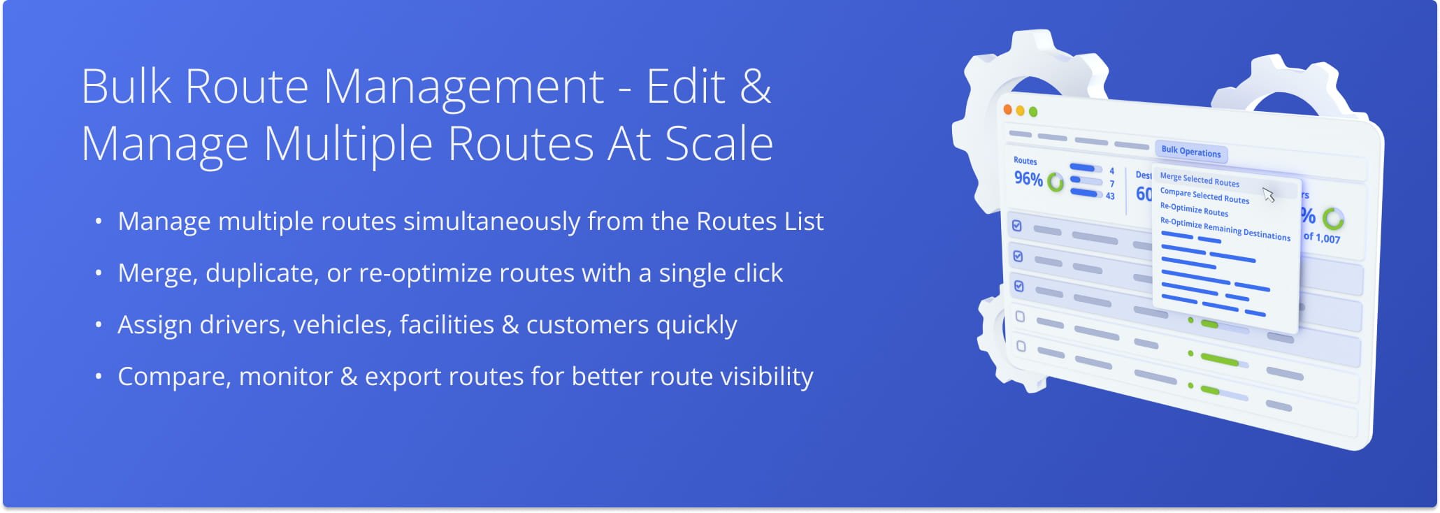 Use Bulk Route Management tools to manage routes at scale.