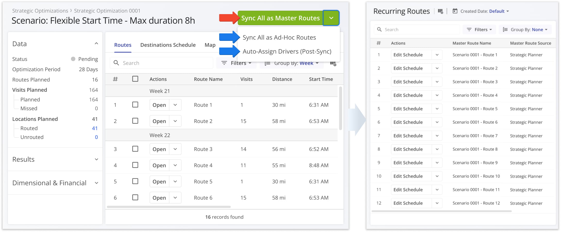 After evaluating Strategic Scenarios and routes, you can open a Scenario and import all of that Scenario