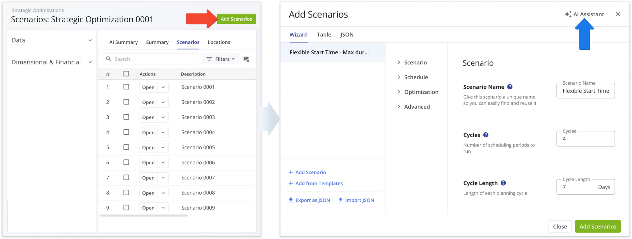 If you need to add a new Strategic Scenario to a Strategic Optimization, click the Add Scenarios button. Follow the usual process for setting up Strategic Scenarios