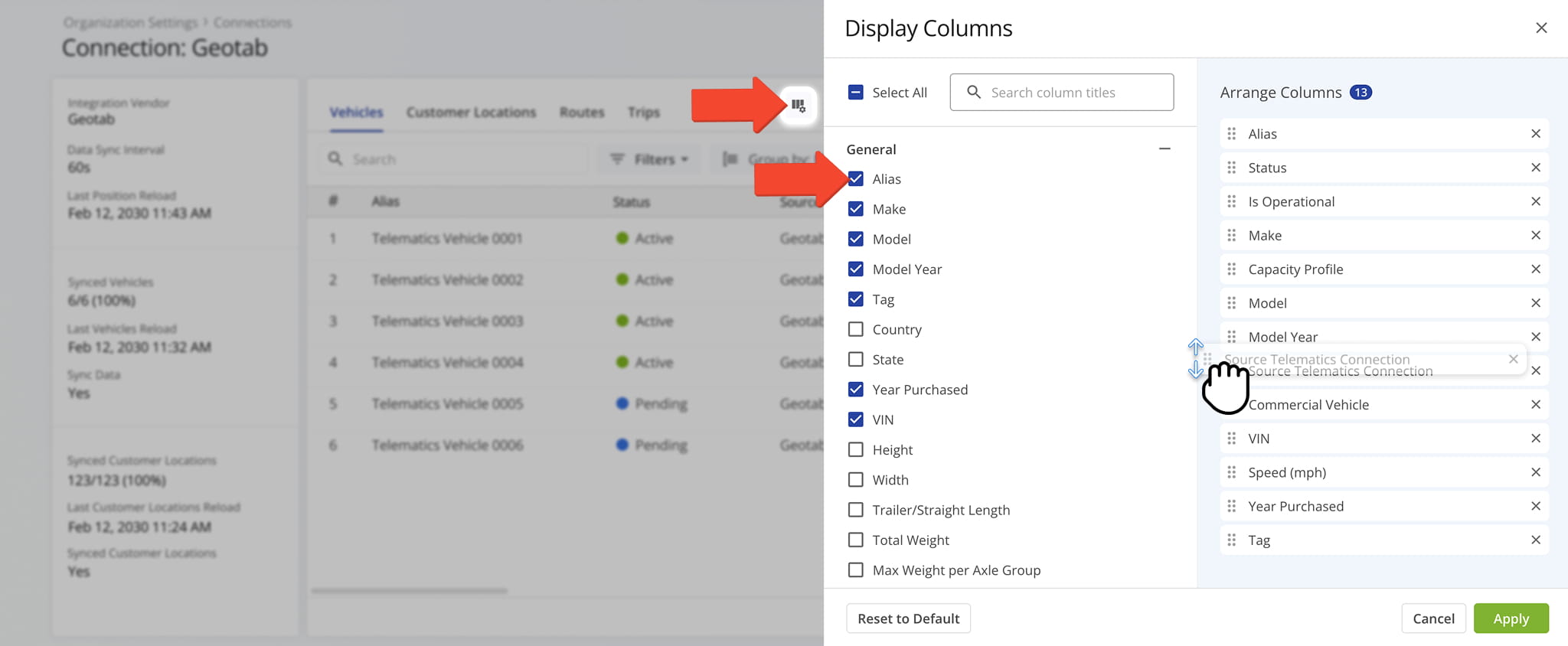 Customize your data tble by selecting the columns you wish to see and dragging them into the referred order.