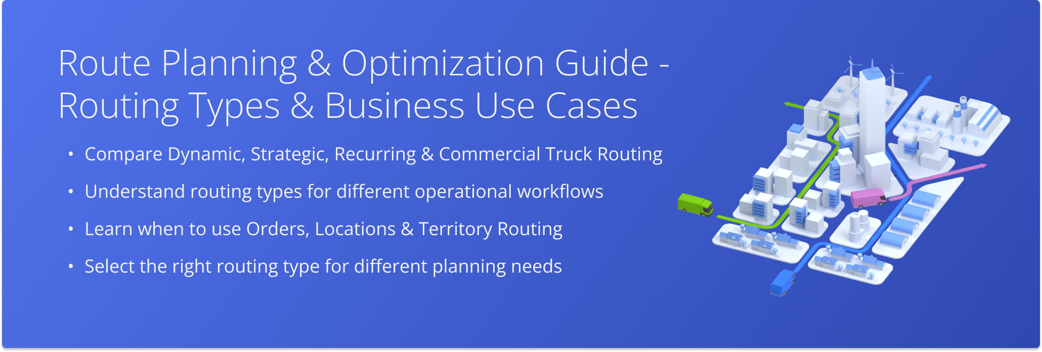 Learn how Route4Me supports multiple routing types and business workflows with flexible route planning and optimization options.