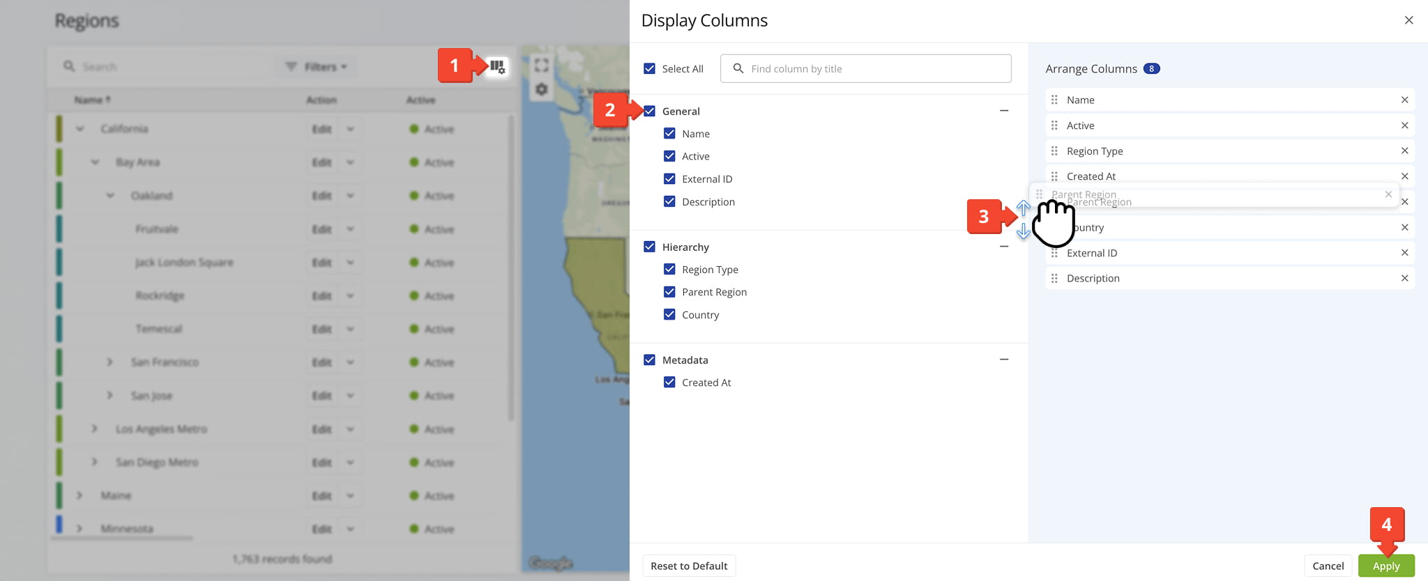 Customize Region Data Table columns to display the information you need.