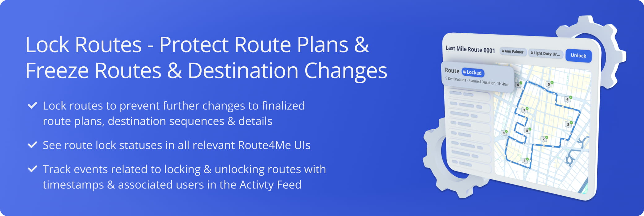 Route Locking lets you freeze a finalized route so its plan can