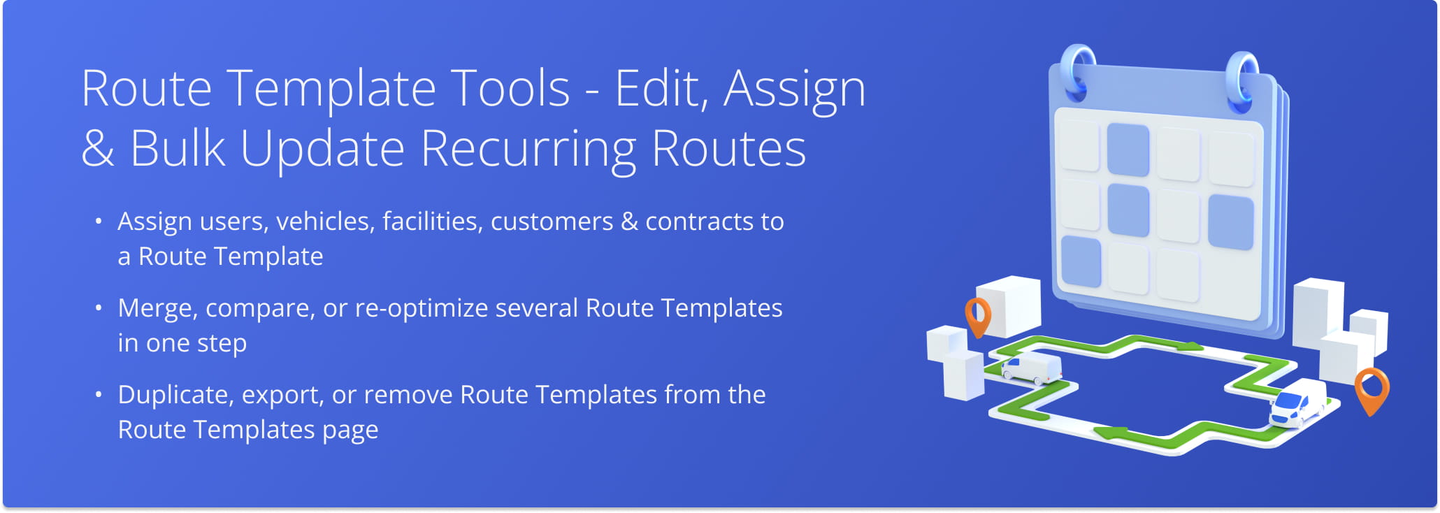 Manage single or multiple Master Routes from the Recurring Routes page to update schedules, settings, and assignments efficiently.